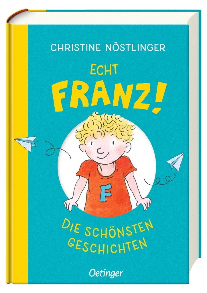 Weitere Ansicht: Echt Franz! | Christine Nöstlinger