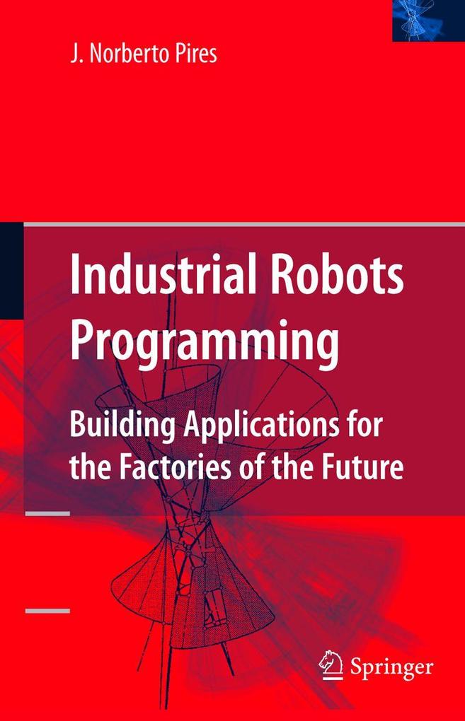 Produktbild: Industrial Robots Programming | J Norberto Pires