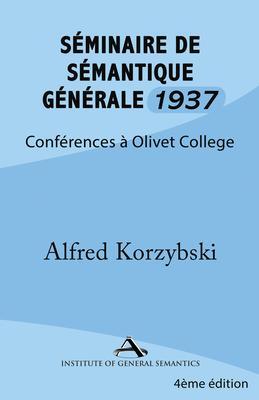 Produktbild: Séminaire de Sémantique Générale 1937 | Alfred Korzybski