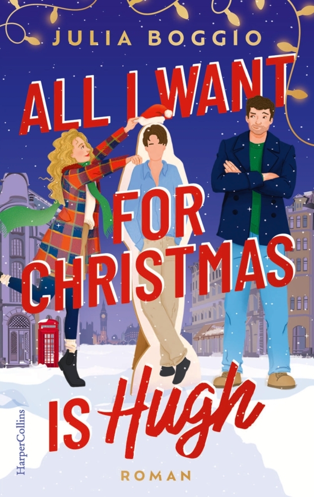 Produktbild: All I Want for Christmas Is Hugh | Julia Boggio