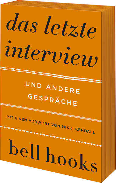 Produktbild: Das letzte Interview und andere Gespräche | bell hooks