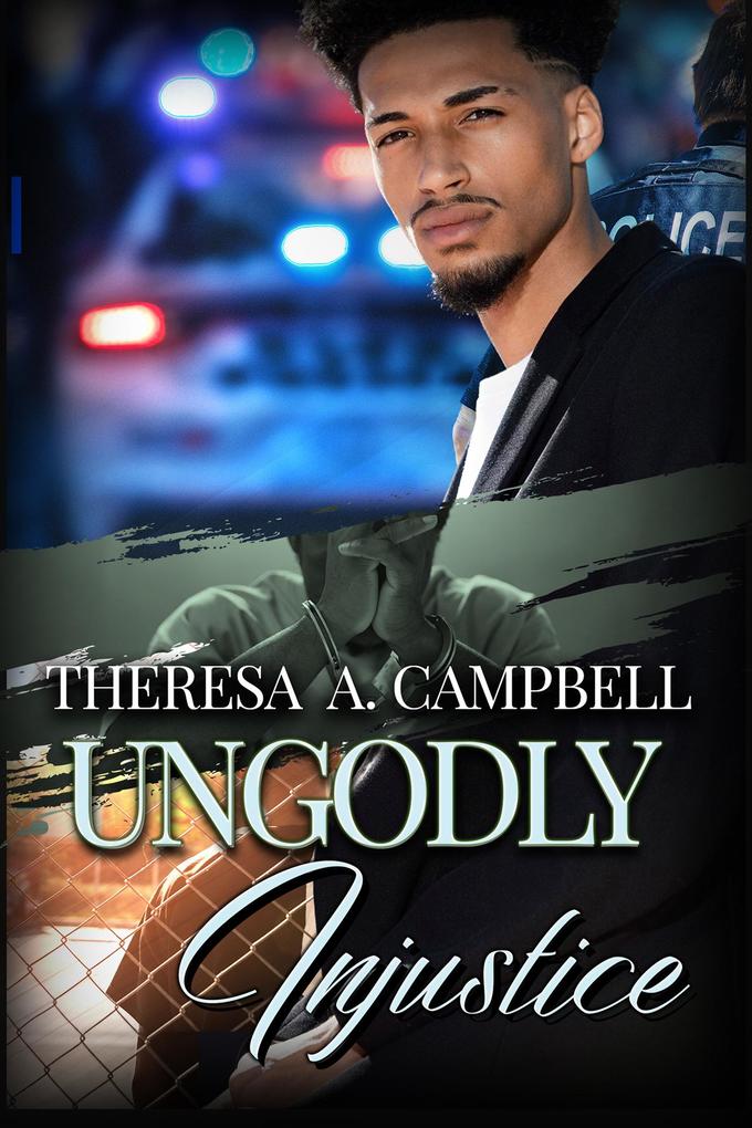 Produktbild: Ungodly Injustice | Theresa A. Campbell