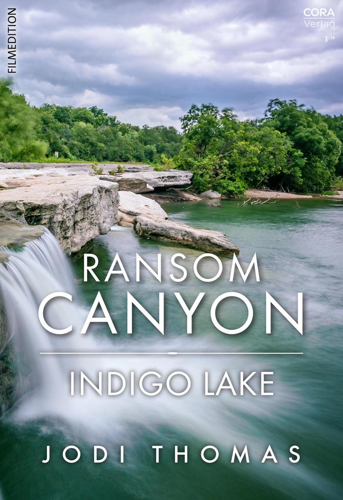 Produktbild: Ransom Canyon: Indigo Lake | Jodi Thomas
