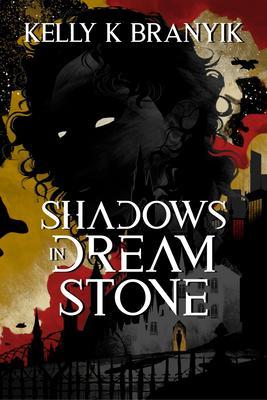 Produktbild: Shadows in Dream Stone | Kelly K Branyik