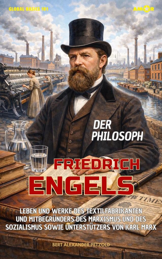 Produktbild: Der Philosoph Friedrich Engels | Bert Alexander Petzold