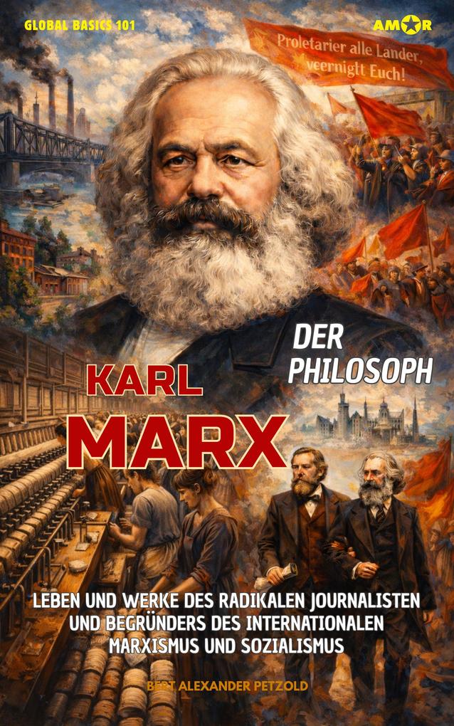 Produktbild: Der Philosoph Karl Marx | Bert Alexander Petzold