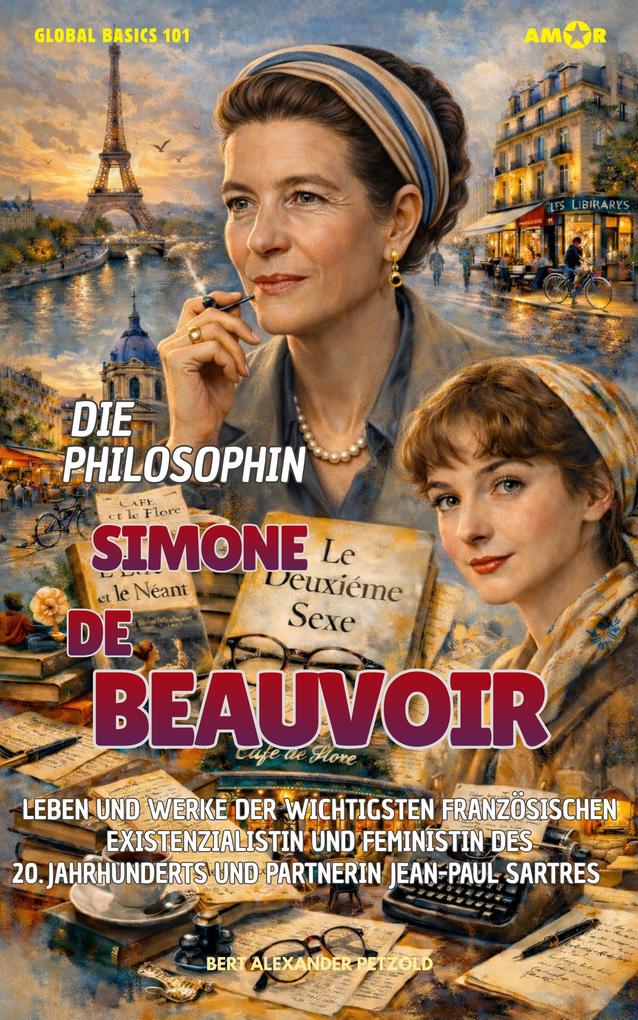 Produktbild: Die Philosophin Simone de Beauvoir | Bert Alexander Petzold