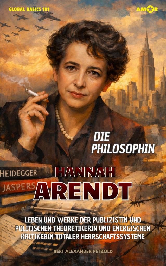 Produktbild: Die Philosophin Hannah Arendt | Bert Alexander Petzold