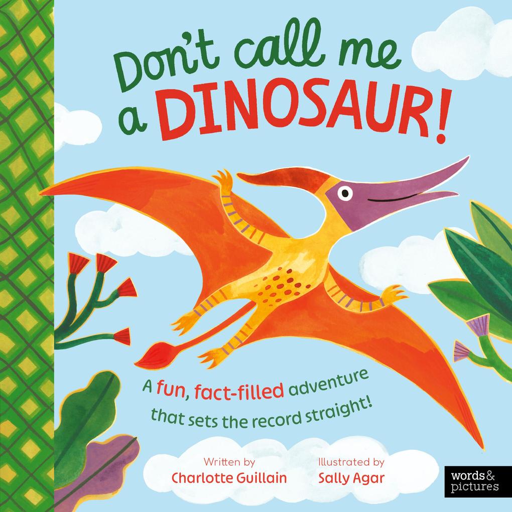 Produktbild: Don't Call Me a Dinosaur! | Charlotte Guillain