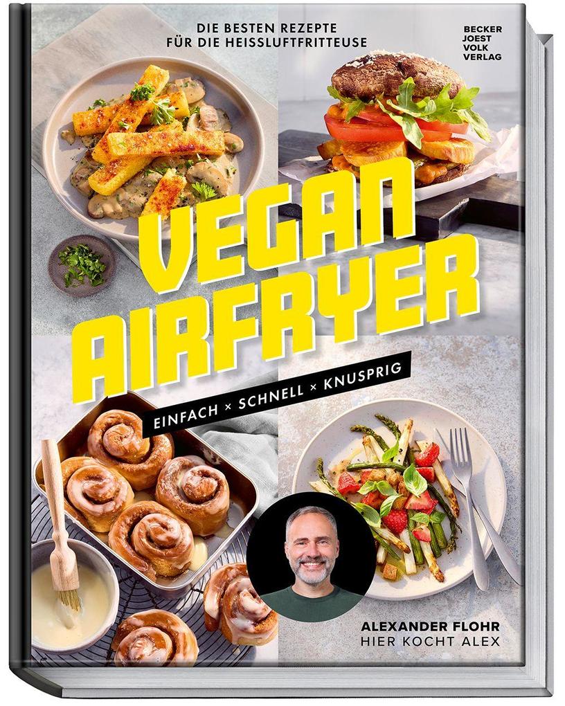 Produktbild: Vegan Airfryer | Alexander Flohr