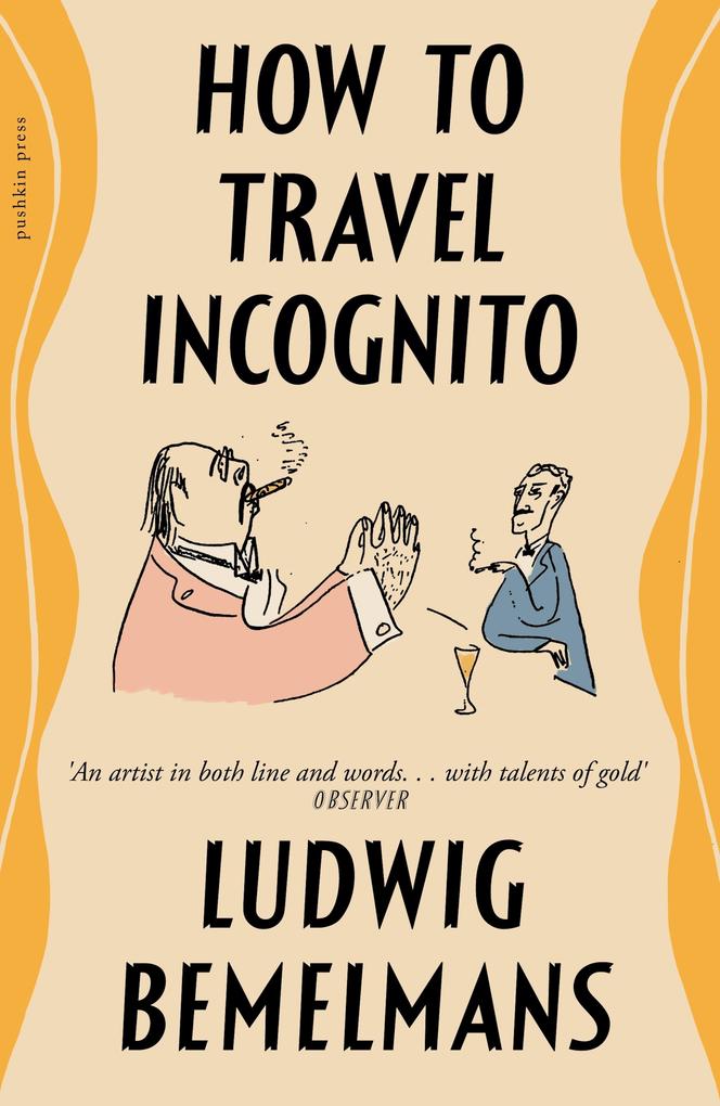 Produktbild: How To Travel Incognito | Ludwig Bemelmans