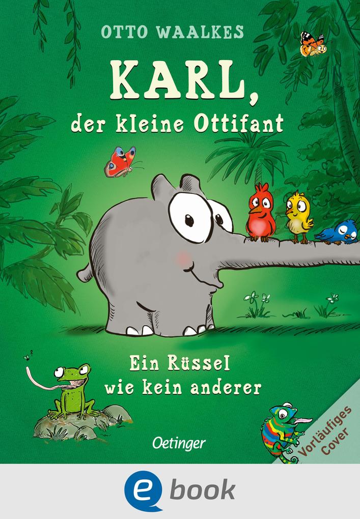 Produktbild: Karl, der kleine Ottifant. Ein Rüssel wie kein anderer | Otto Waalkes