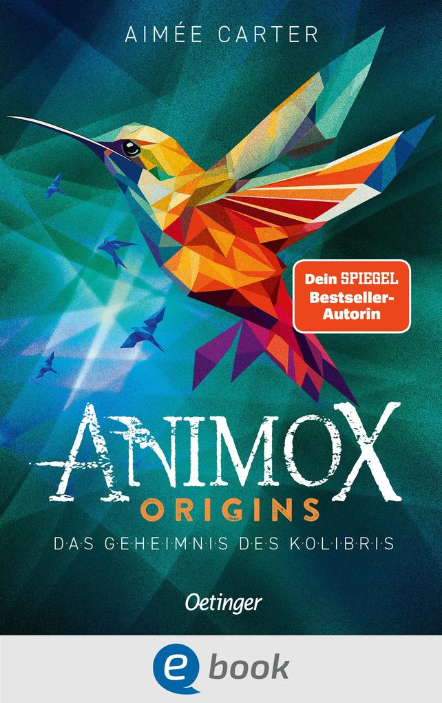 Produktbild: Animox Origins 3. Das Geheimnis des Kolibris | Aimée Carter