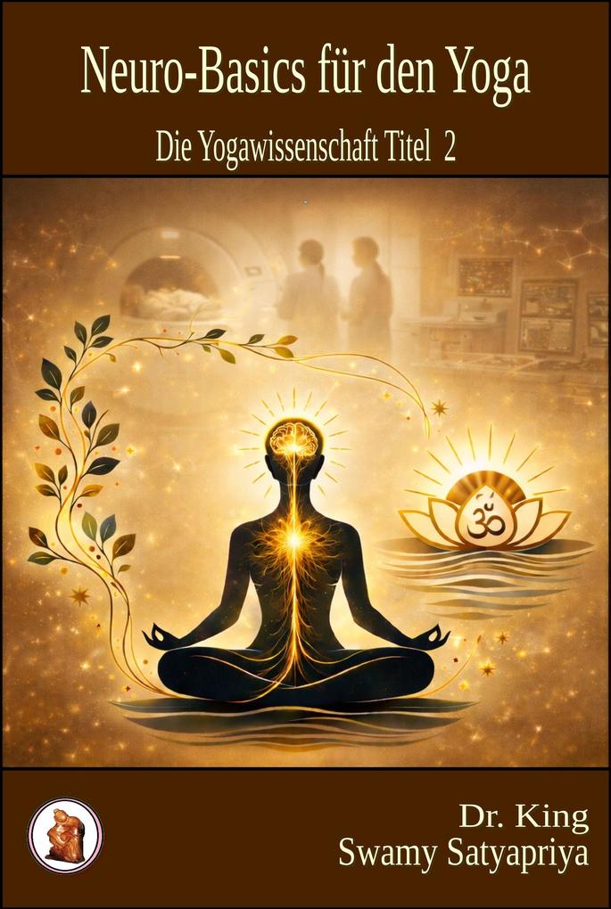 Produktbild: Neuro-Basics für den Yoga | King, Swami Satyapriya