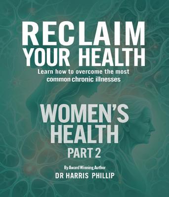 Produktbild: RECLAIM YOUR HEALTH - WOMEN'S HEALTH | Harris Phillip