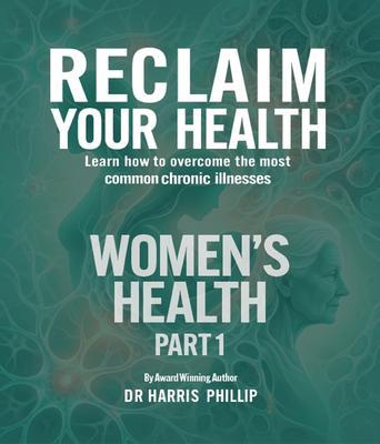Produktbild: RECLAIM YOUR HEALTH - WOMEN'S HEALTH | Harris Phillip