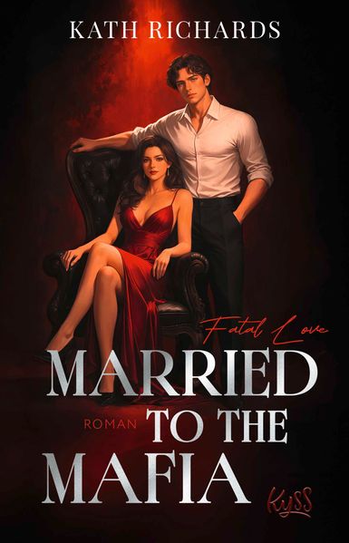 Produktbild: Married to the Mafia Fatal Love | Kath Richards