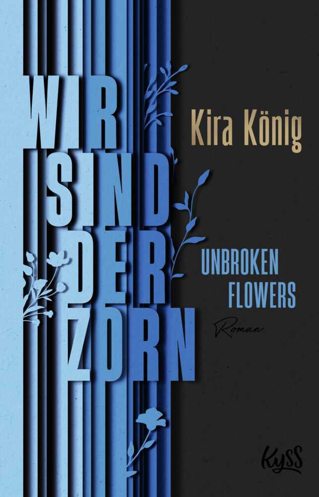Produktbild: Unbroken Flowers Wir sind der Zorn | Kira König