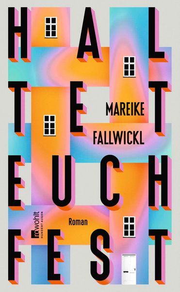 Produktbild: Haltet euch fest | Mareike Fallwickl