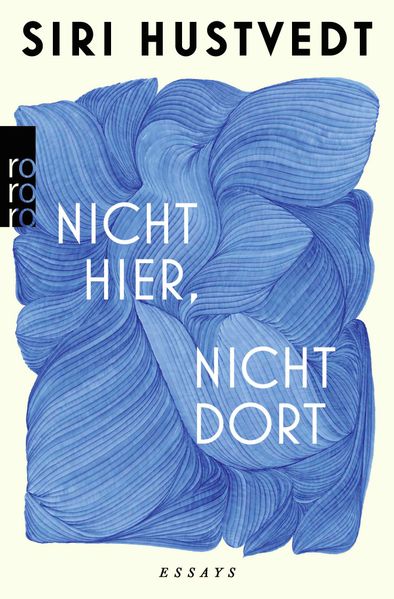 Produktbild: Nicht hier, nicht dort | Siri Hustvedt