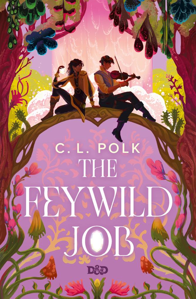 Produktbild: The Feywild Job (Dungeons & Dragons) | C. L. Polk