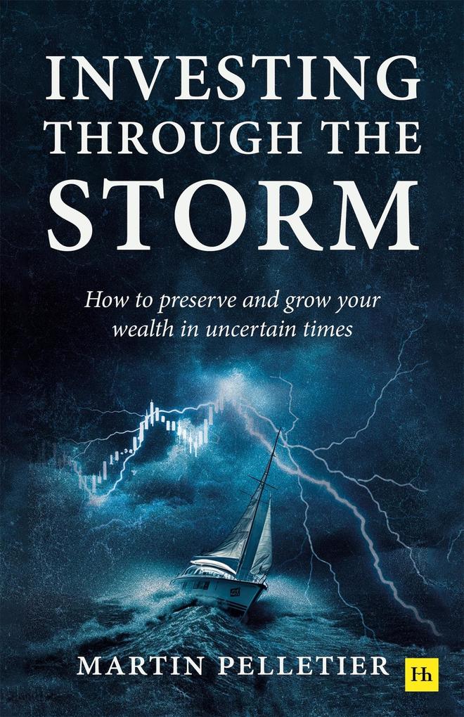 Produktbild: Investing Through The Storm | Martin Pelletier