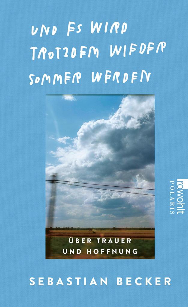 Produktbild: Und es wird trotzdem wieder Sommer werden | Sebastian Becker
