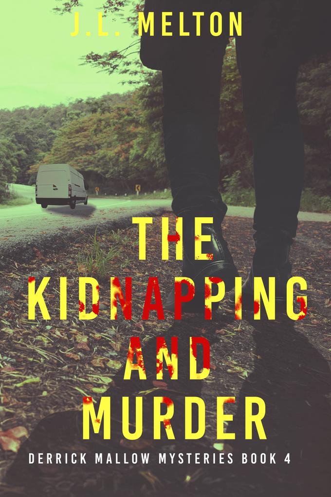Produktbild: The Kidnapping And Murder | J. L. Melton