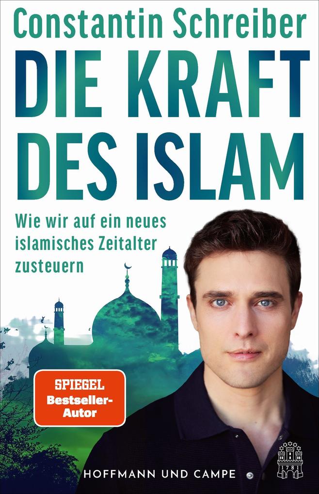 Produktbild: Die Kraft des Islam | Constantin Schreiber