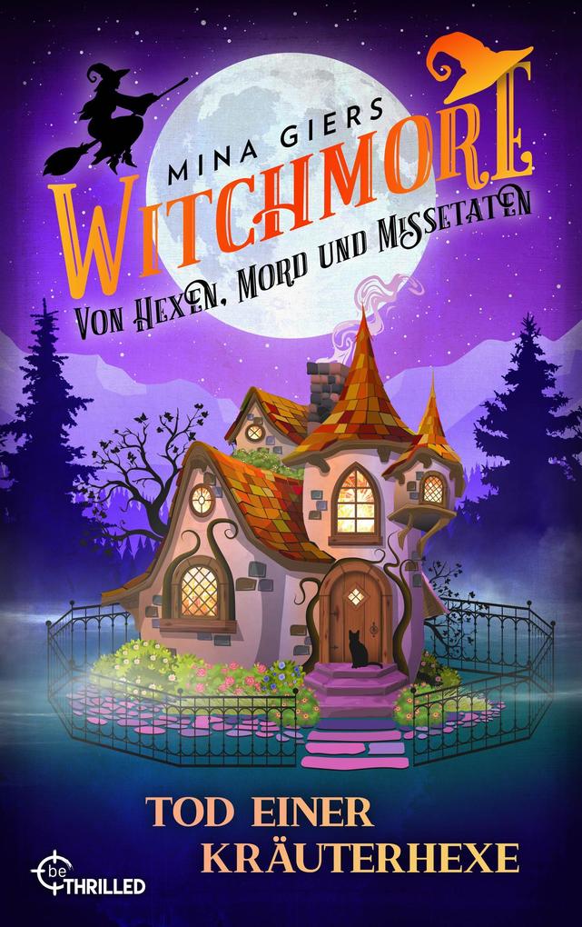 Produktbild: Witchmore - Tod einer Kräuterhexe | Mina Giers
