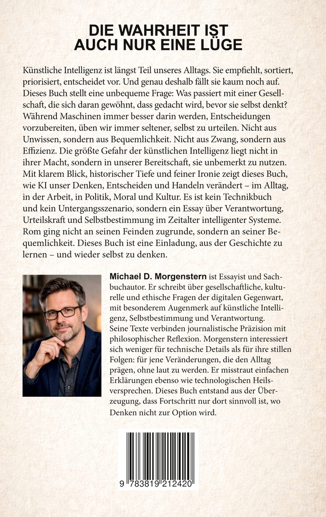 Weitere Ansicht: Die Wahrheit ist auch nur eine Lüge | Michael D. Morgenstern
