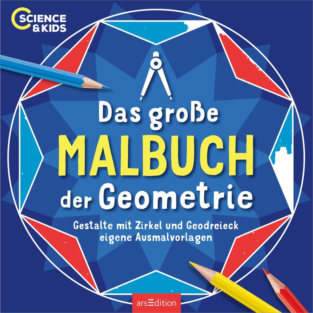 Weitere Ansicht: Science & Kids - Das große Malbuch der Geometrie