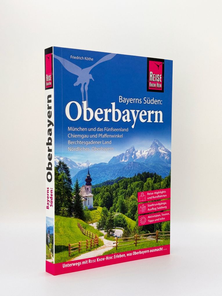 Weitere Ansicht: Reise Know-How Reiseführer Oberbayern | Friedrich Köthe
