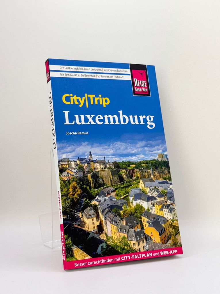 Weitere Ansicht: Reise Know-How CityTrip Luxemburg | Joscha Remus