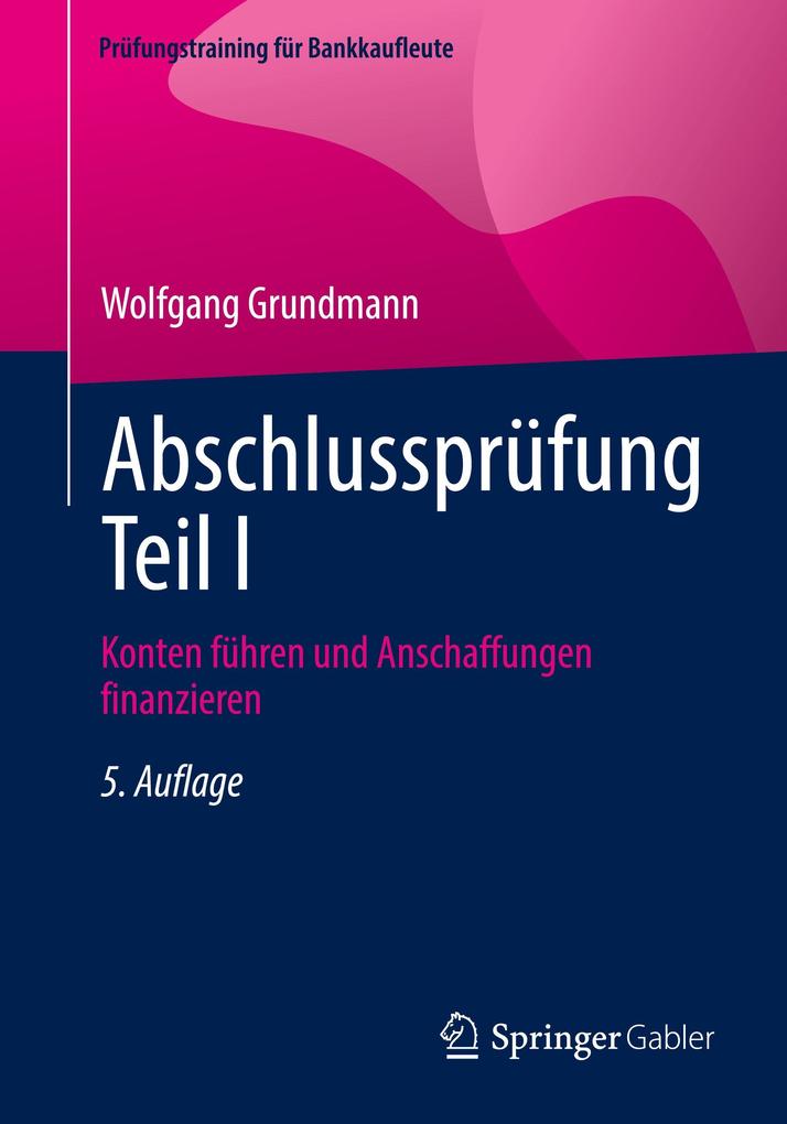 Produktbild: Abschlussprüfung Teil I | Wolfgang Grundmann