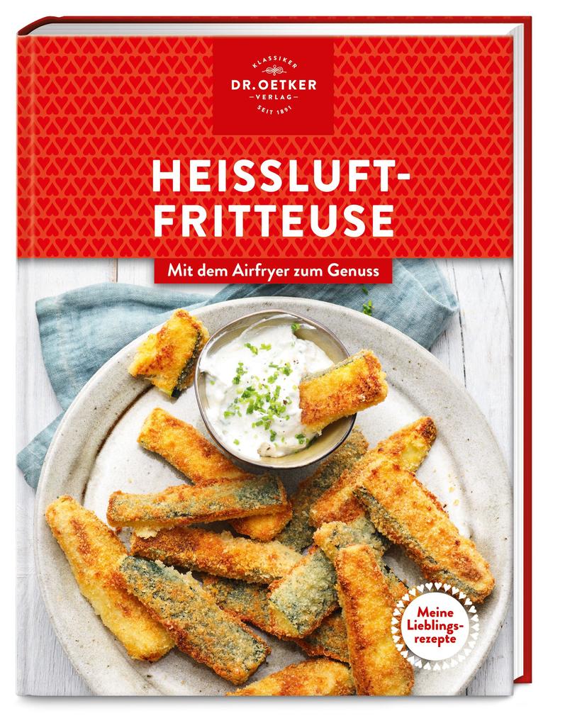 Produktbild: Meine Lieblingsrezepte: Heißluftfritteuse | Oetker Verlag