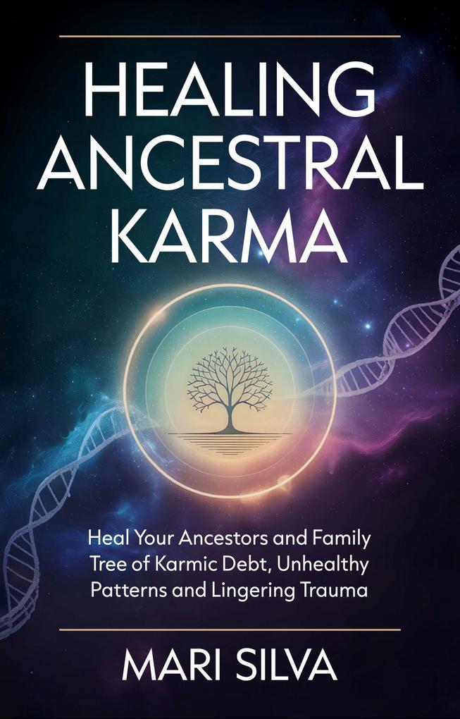 Produktbild: Healing Ancestral Karma | Mari Silva