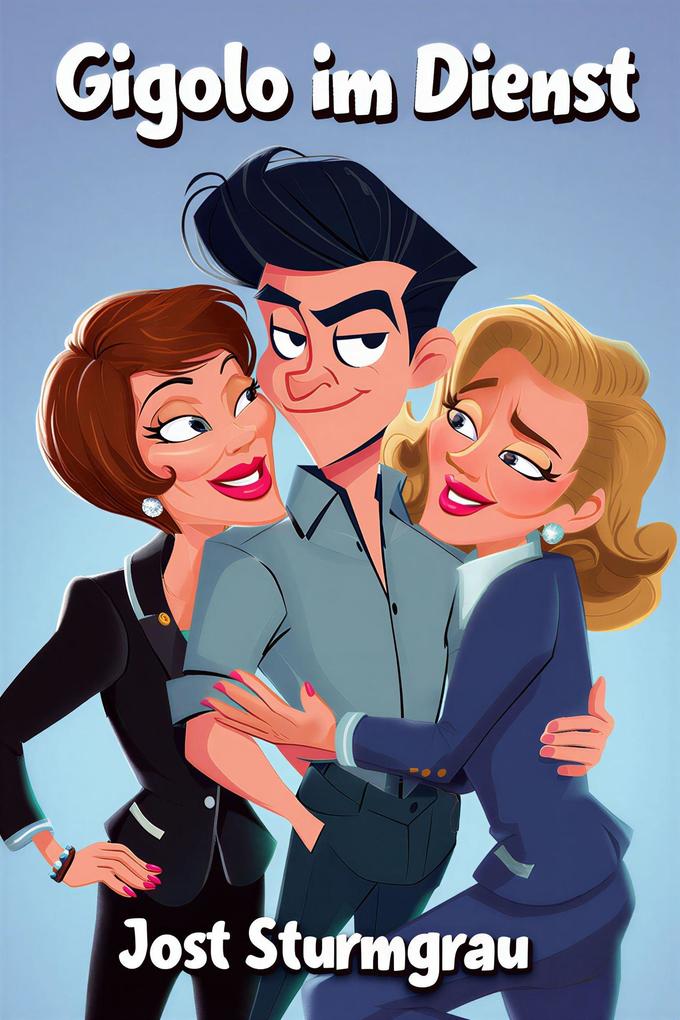 Produktbild: Gigolo im Dienst (Die Gestrandeten, #4) | Jost Sturmgrau