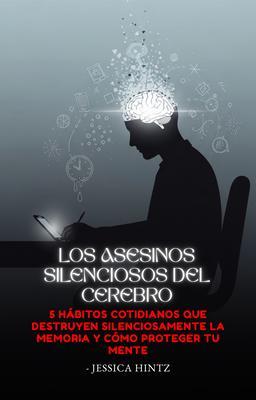 Produktbild: Los asesinos silenciosos del cerebro | Jessica Hintz