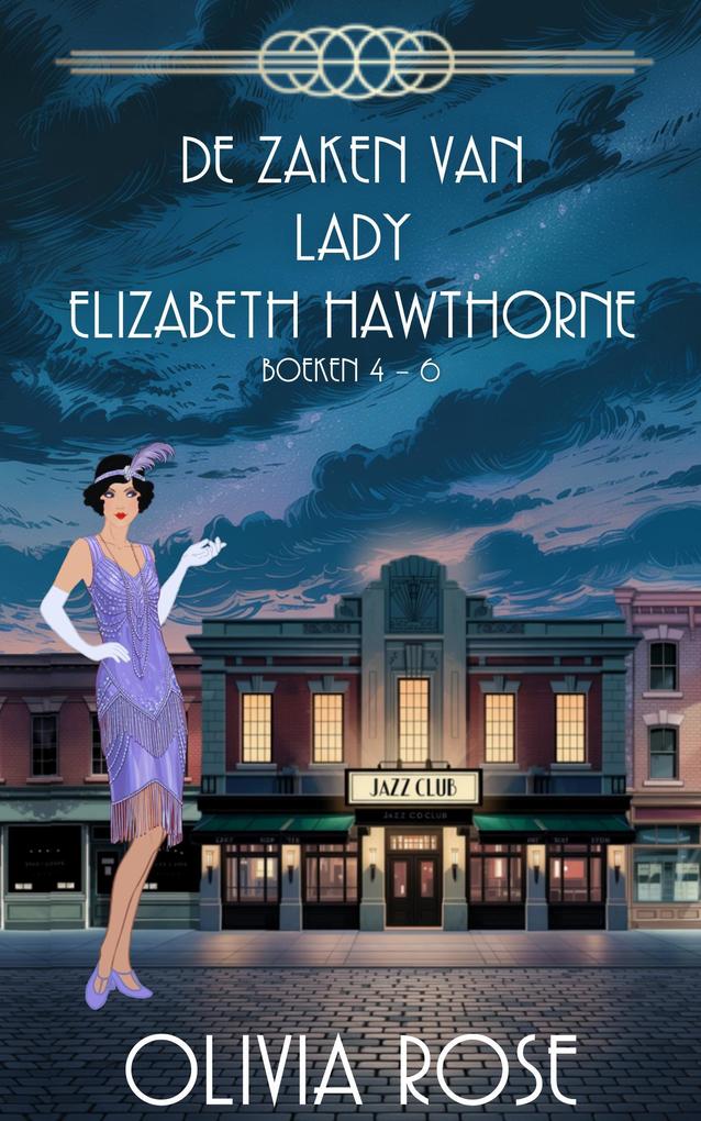 Produktbild: DE ZAKEN VAN LADY ELIZABETH HAWTHORNE - BOEKEN 4 - 6 | Olivia Rose