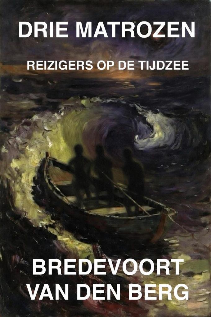 Produktbild: Drie Matrozen | Bredevoort van den Berg