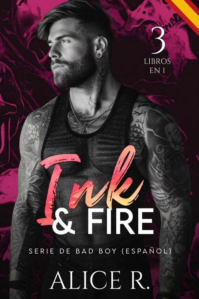 Produktbild: Ink & Fire Serie de Bad Boy, 3 Libros en 1! (Español) | Alice R. Español