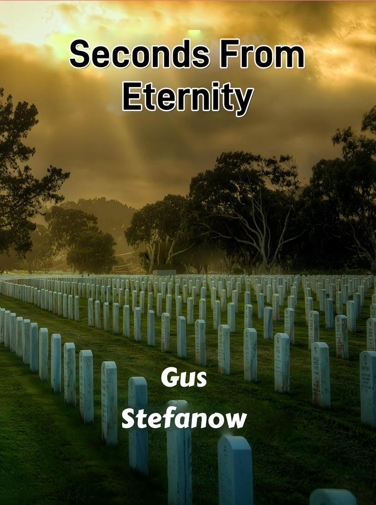 Produktbild: Seconds From Eternity | Gus Stefanow
