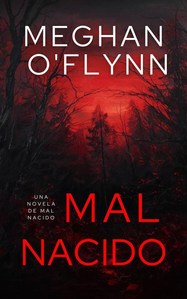 Produktbild: Mal Nacido: Una novela de Mal Nacido | Meghan O'Flynn