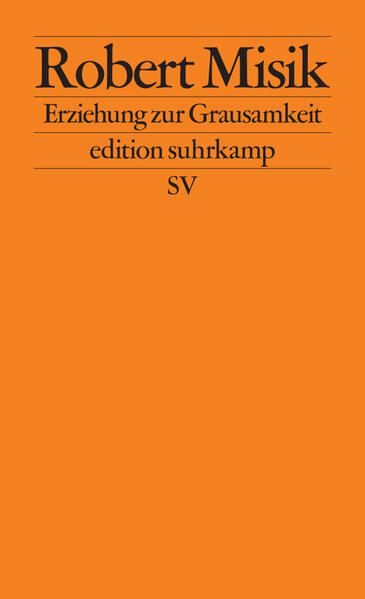 Produktbild: Erziehung zur Grausamkeit | Robert Misik