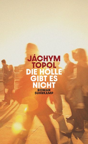 Produktbild: Die Hölle gibt es nicht | Jáchym Topol
