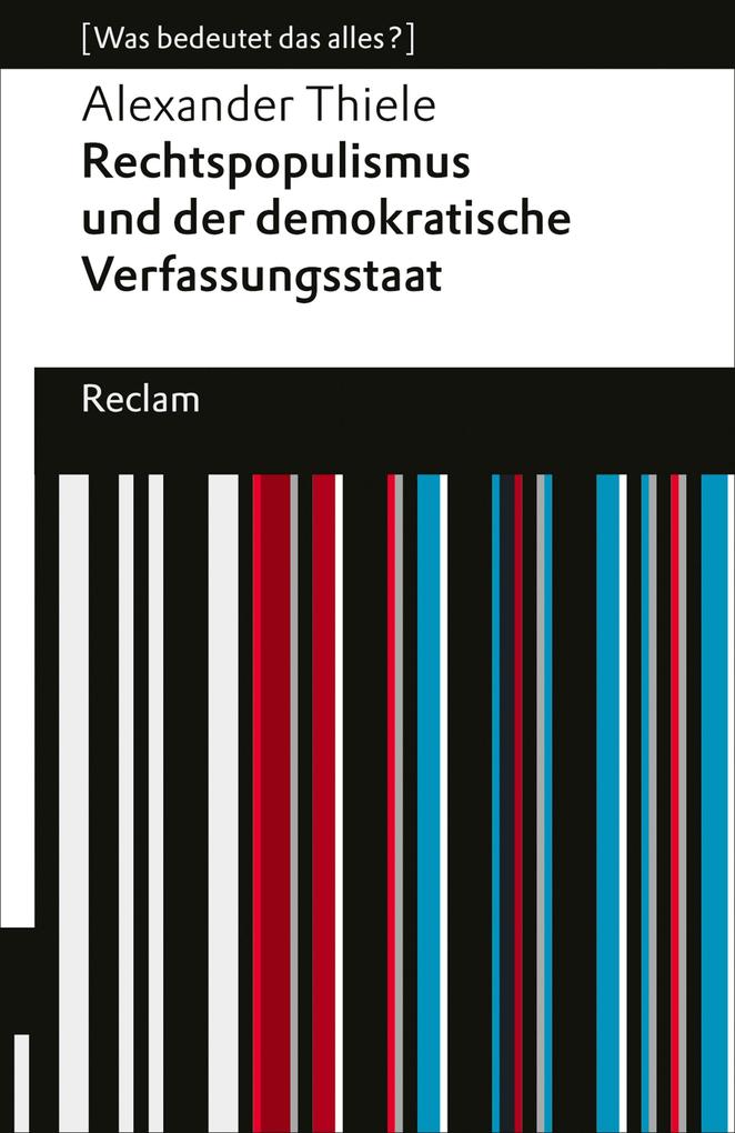 Produktbild: Rechtspopulismus und der demokratische Verfassungsstaat | Alexander Thiele