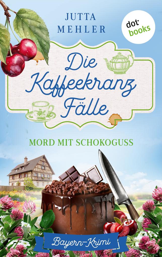 Produktbild: Die Kaffeekranz-Fälle: Mord mit Schokoguss | Jutta Mehler