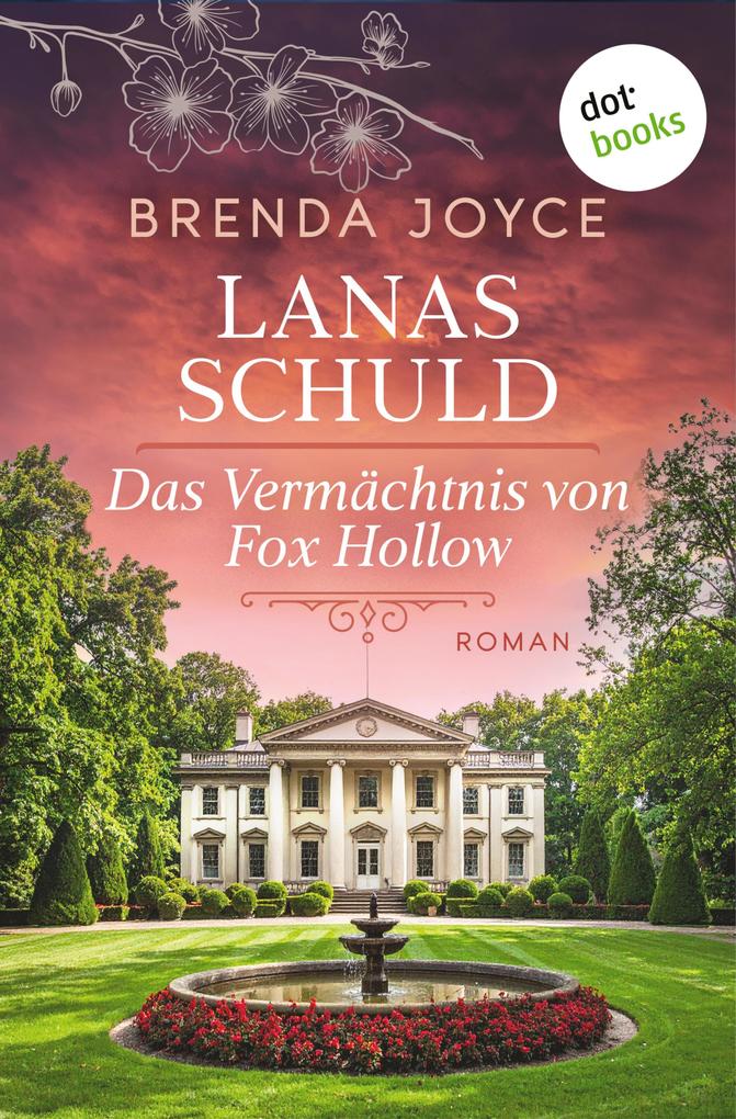Produktbild: Lanas Schuld: Das Vermächtnis von Fox Hollow | Brenda Joyce