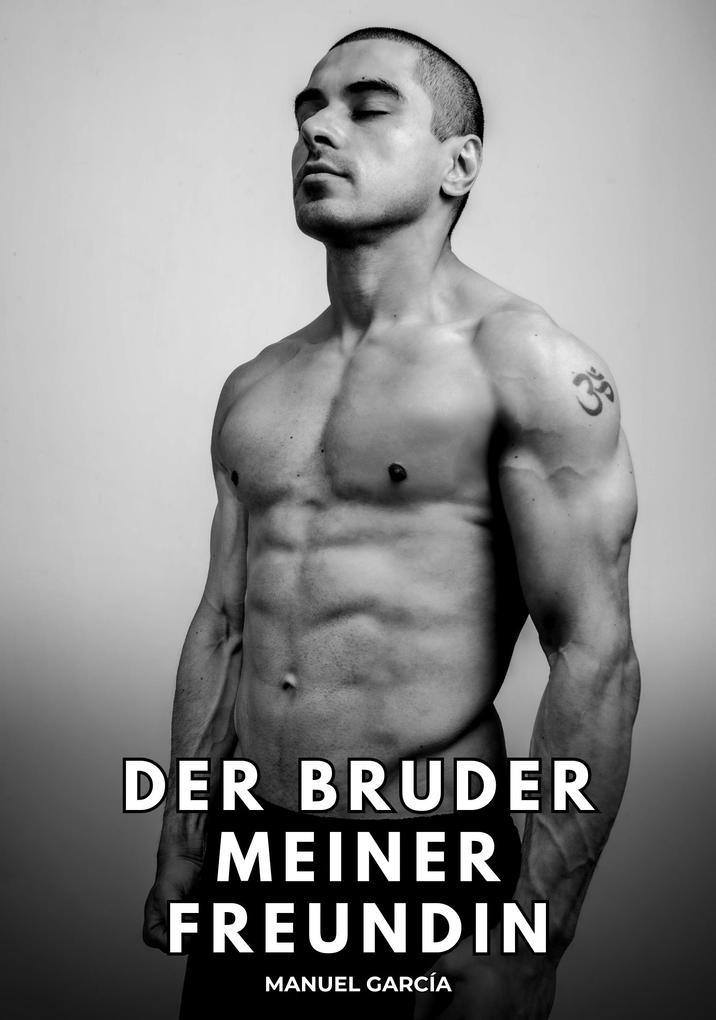 Produktbild: Der Bruder meiner Freundin | Manuel García